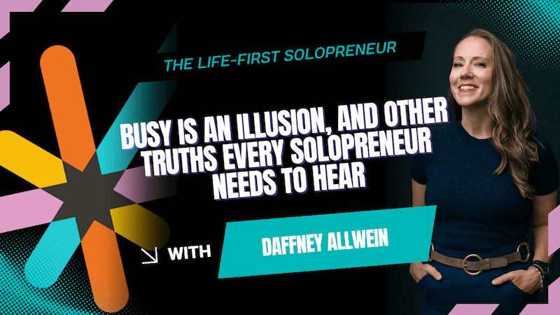truths for solopreneurs