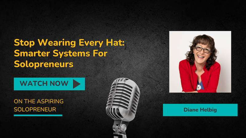 Diane Helbig on The Aspiring Solopreneur