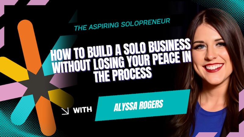 how to build a solo business without burnout