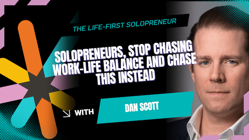 work life harmony for solopreneurs