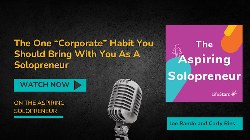 The Corporate Habit You Should Bring With You As A Solopreneur