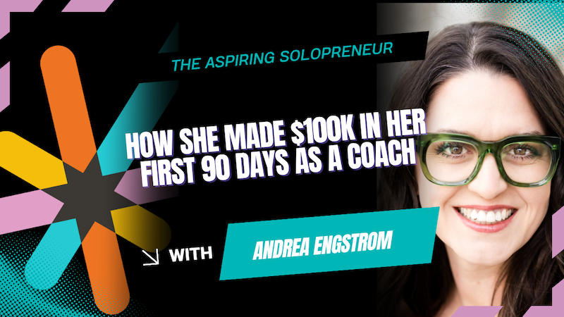 Andrea Engstrom solopreneur coaching tips