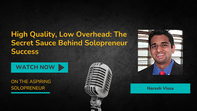 Naresh Vissa Aspiring Solopreneur