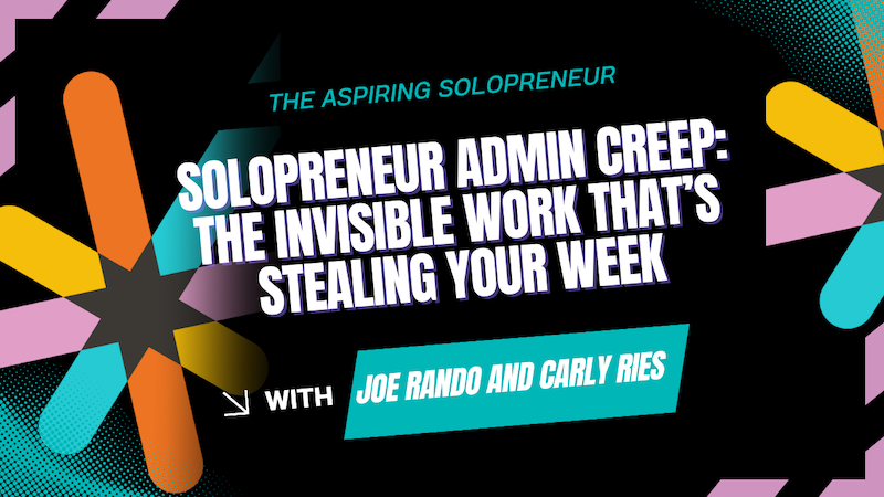 solopreneur admin creep